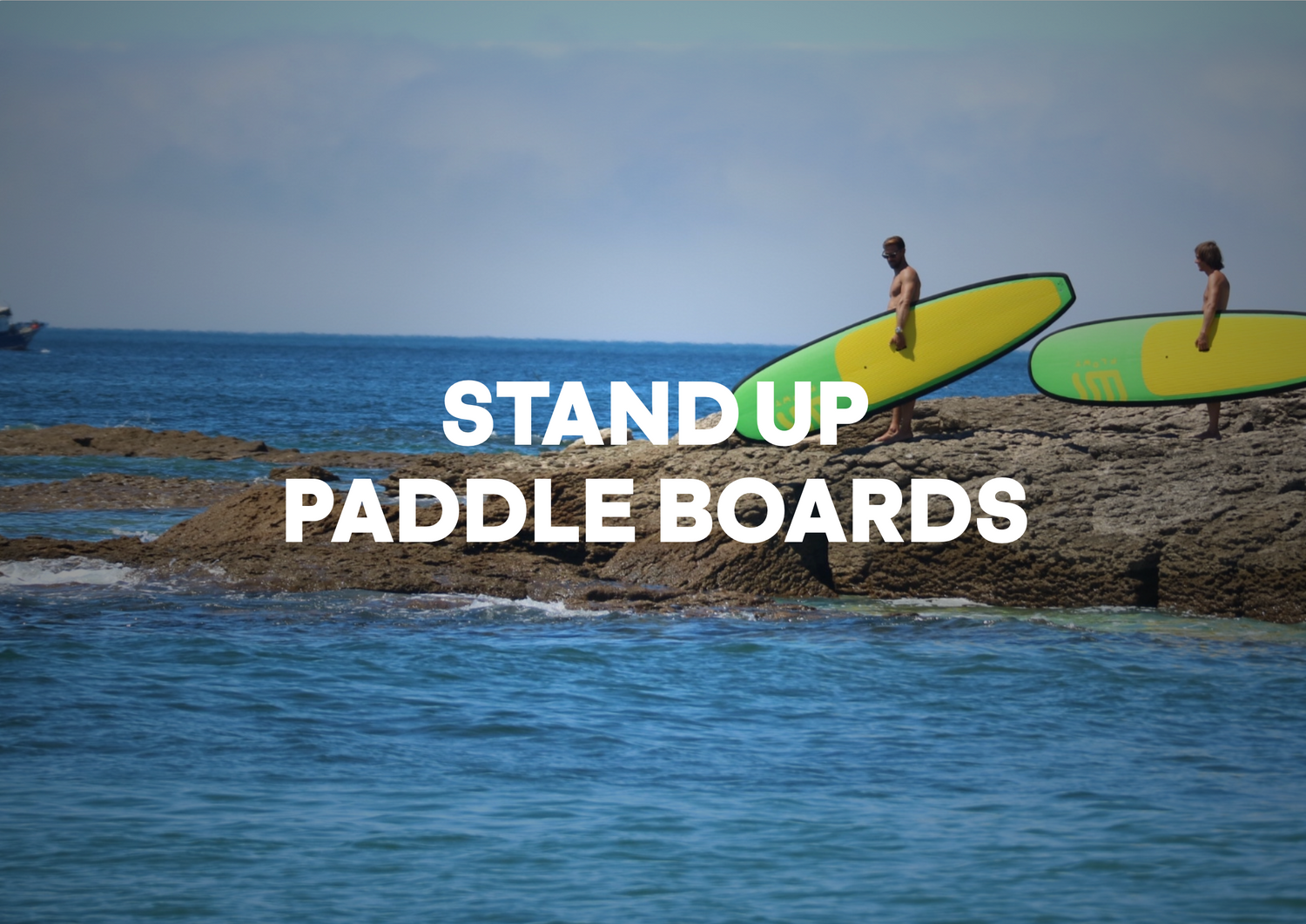 Stand Up Paddle Boards